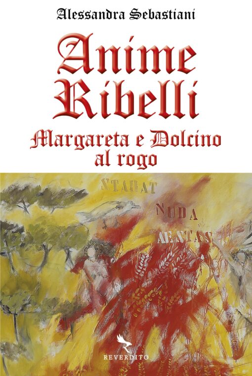 Anime ribelli - Margareta e Dolcino al rogo