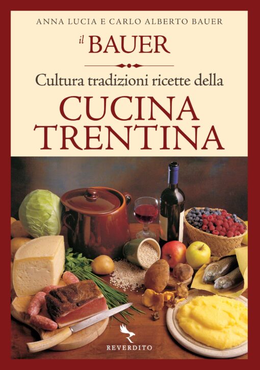 Il Bauer - cultura tradizioni ricette della cucina trentina