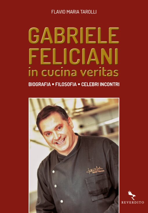 Gabriele Feliciani - in cucina veritas