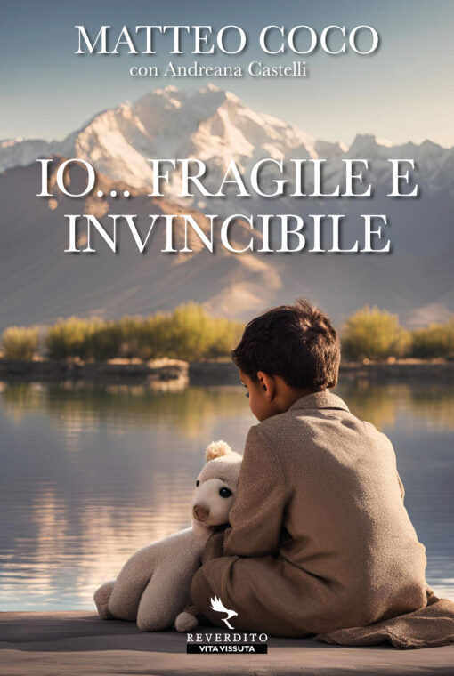 Io… fragile e invincibile